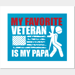 My Favorite Veteran Is My papa American US Flag Posters and Art